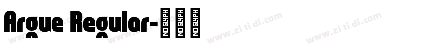 Argue Regular字体转换